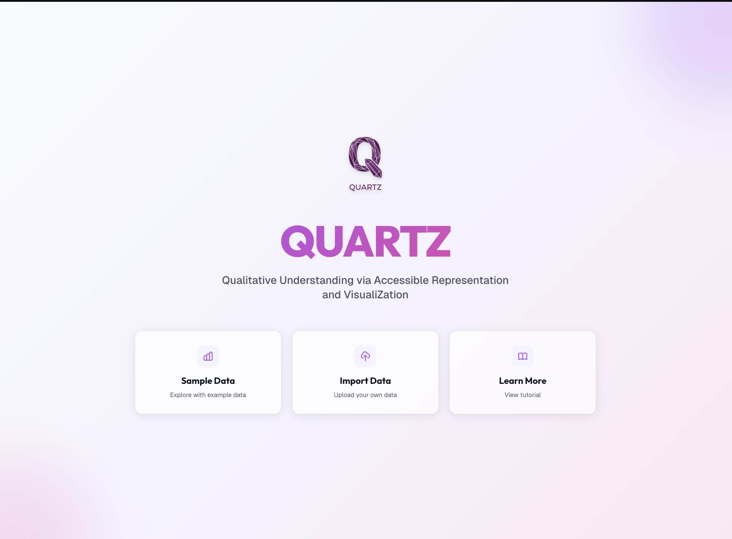 QUARTZ landing page: the QUARTZ logo and title with the tagline "Qualitative Understanding via Accessible Representation and VisualiZation," and three cards — Sample Data (explore with example data), Import Data (upload your own data), and Learn More (view tutorial).